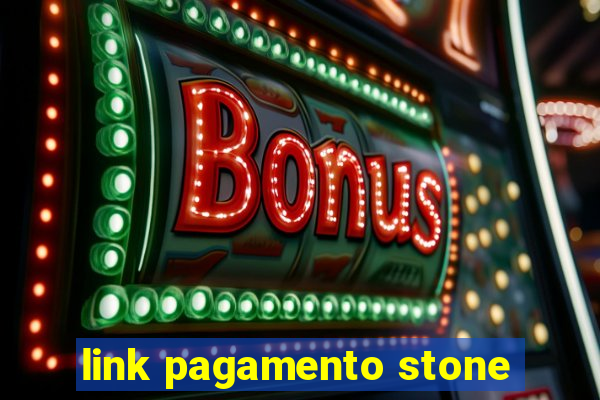 link pagamento stone